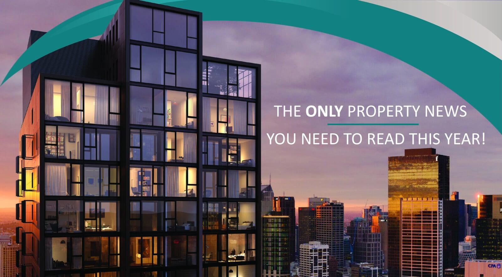 The ONLY Property News You Need To Read This Year! – Part Two